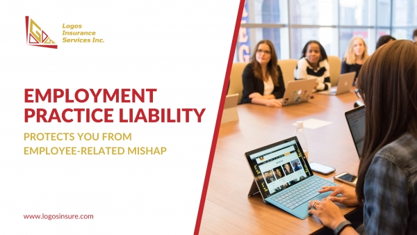 Employment Practice Liability Protects You From Employee-related Mishap for Pasadena, California Residents