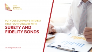 Put Your Company&#039;s Interest First Foot Forward with Surety and Fidelity Bonds for San Fernando, California Residents