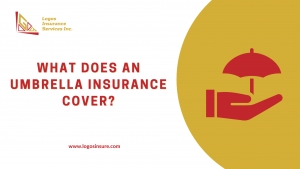 What Does An Umbrella Insurance Cover for Los Angeles, California Citizens?
