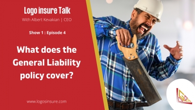 Logos Insure Talks 1.4 -  What does General Liability policy cover?