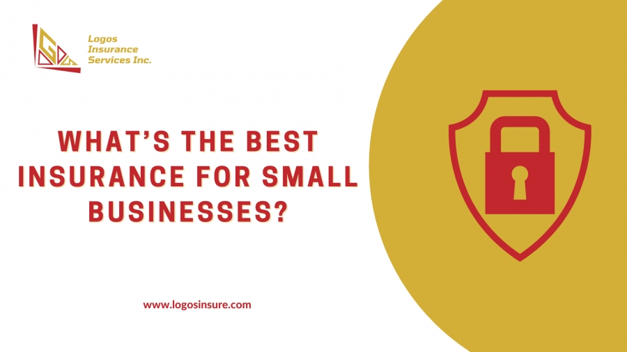 Whats The Best Insurance For Small Businesses